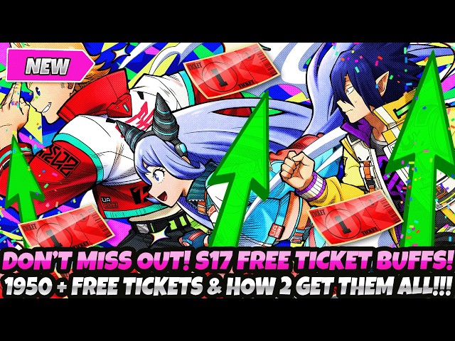 *DON'T MISS OUT!!* NEW Season 17 FREE TICKETS BUFF! 1950+ FREE Tickets & How To Them Get All & Extra