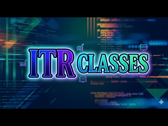 ITR classes start Day 1