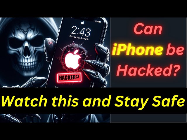 Fact-Check: Can iPhone Be Hacked? | How to Protect iPhone and Stay Safe from Hackers in 2024