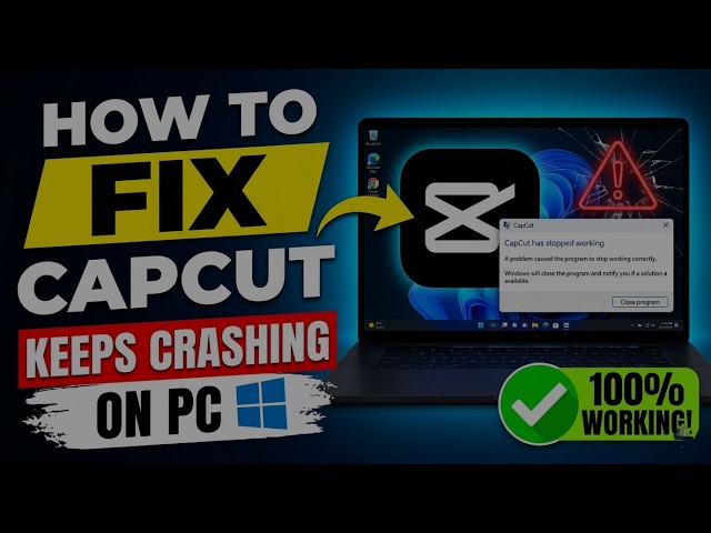 How To Fix CapCut Keeps Crashing or Freezing on Windows PC ?