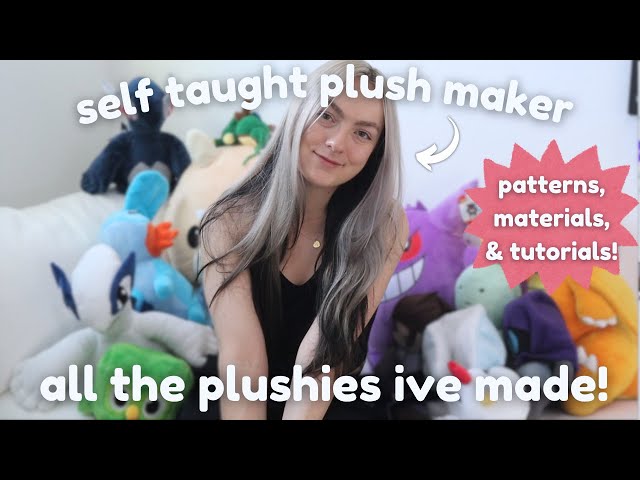 ALL of the plushies ive made as a self taught plush maker (+ patterns)