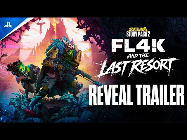 Borderlands 4 - Story Pack 2: FL4K and the Last Resort: Reveal Trailer | PS5 Games