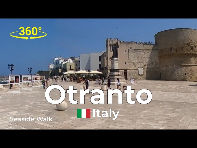 🇮🇹 Otranto, Italy – Coastal Old Town in 360° Walking Tour