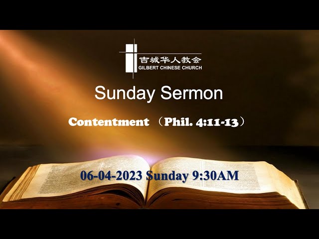 Gilbert Chinese Church Sunday English Worship -- Contentment  （Phil. 4:11-13）