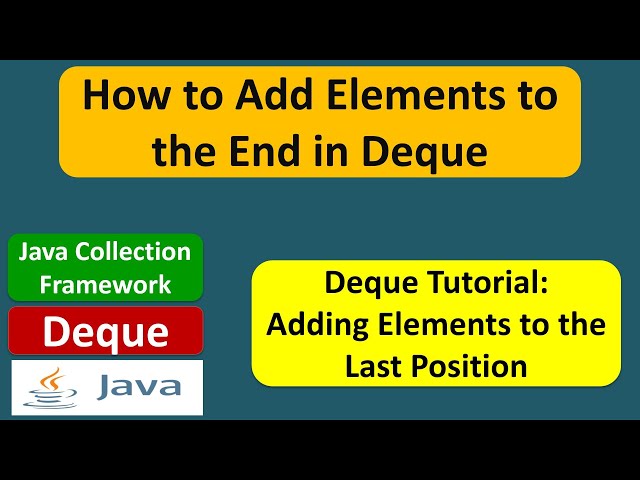 How to Add Elements to the End in Deque | Java Collection Framework
