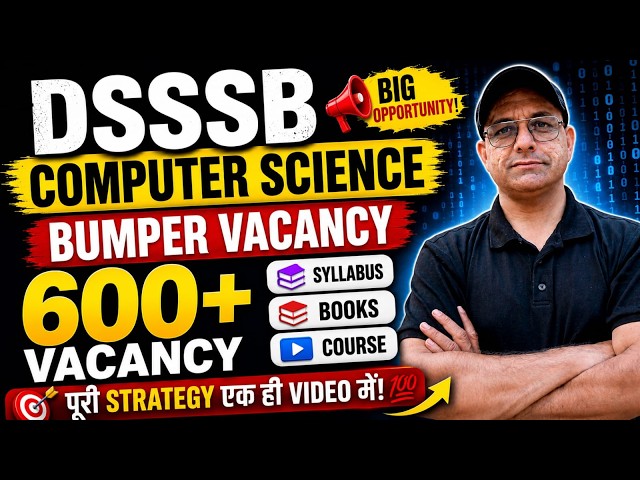 🔥 DSSSB TGT Computer Science Vacancy 2026 | Best Course & Full Details | How to Prepare?