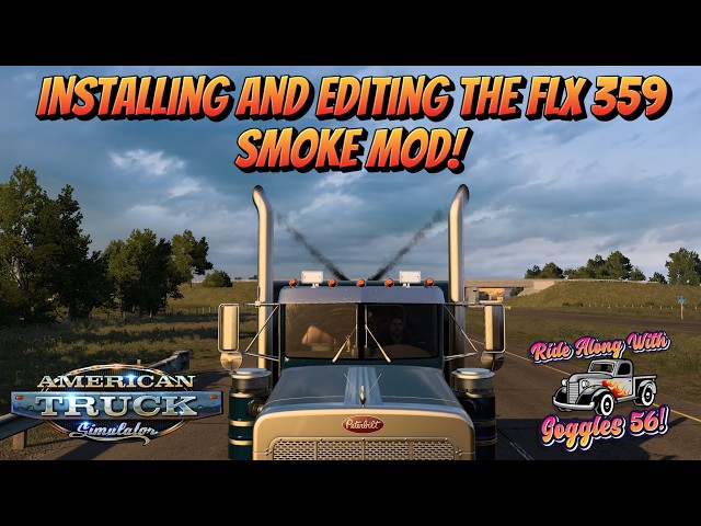 ATS | How to Install and Modify the FLX 359 Smoke Mod!