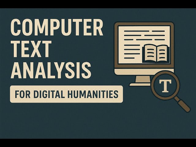 Academia.edu's podcast summary of Computer text analysis for Digital Humanities
