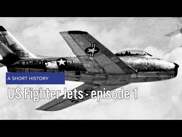 A Short History of US Fighter Jets - episode 1