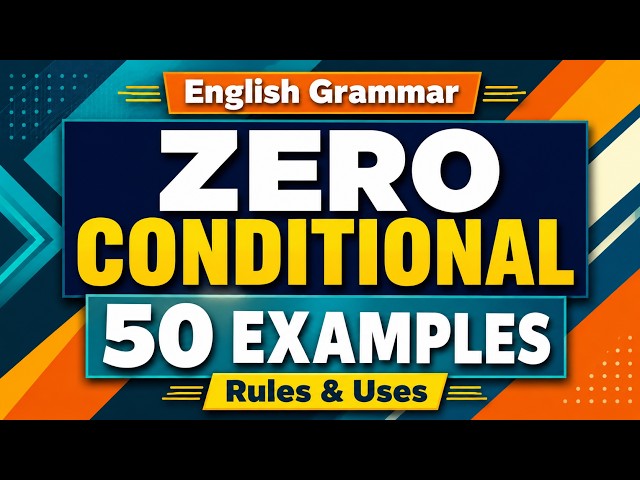 Zero Conditional Sentences in English | 50 Easy Examples with Rules | English Grammar