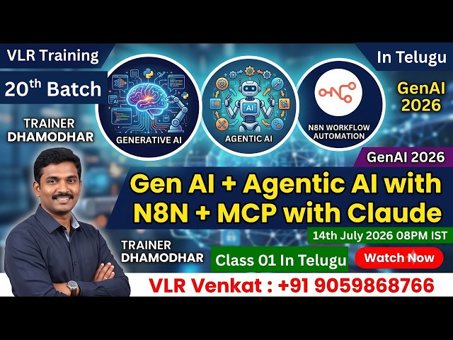 Gen AI + Agentic AI with N8N + MCP with Claude Class 01 In Telugu 14th July 2026 08PM IST