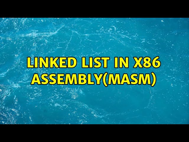 Linked List in x86 assembly(MASM)