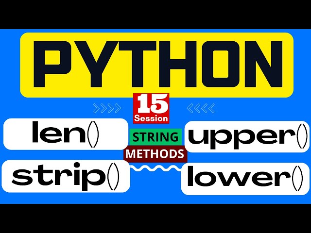 15.  Python full course - String len() strip() upper() lower() Method in Python | Python Programming