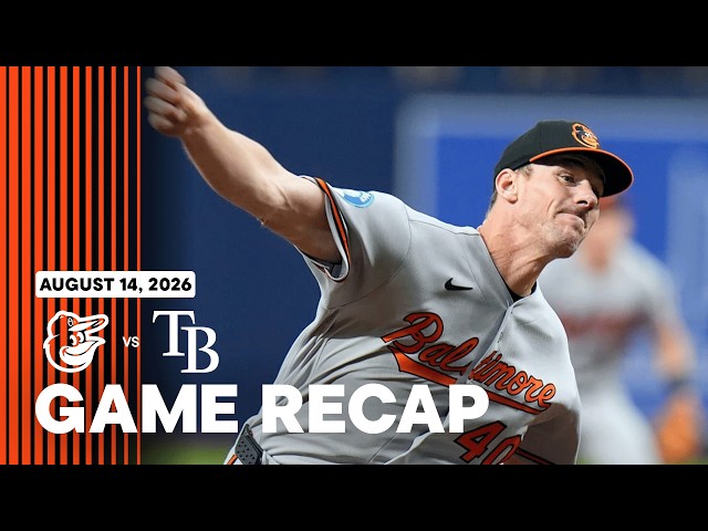 Orioles vs. Rays Game Highlights (8/14/26) | MLB Highlights | Baltimore Orioles