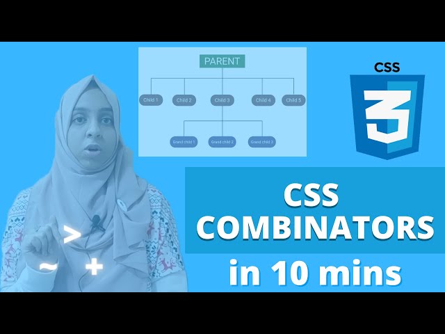 Learn how to use CSS Combinators in 10 minutes.