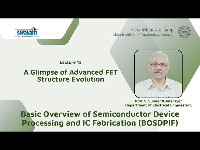 Lecture 13: A Glimpse of Advanced FET Structure Evolution