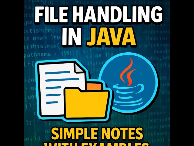 📂 File Handling in Java | Simple Notes with Examples for Beginners 🚀