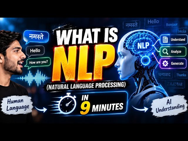 What is NLP (Natural Language Processing)? Understand NLP in 9 Minutes | AI & Machine Learning
