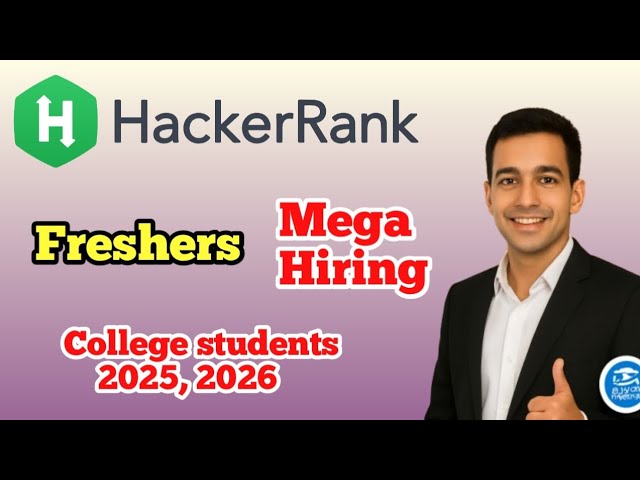 Hackerrank Hiring Freshers 2025 2026 | Software Engineer Internship | Mega Hiring