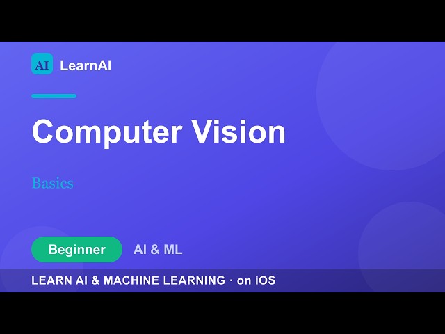 Computer Vision Basics | LearnAI (Beginner)