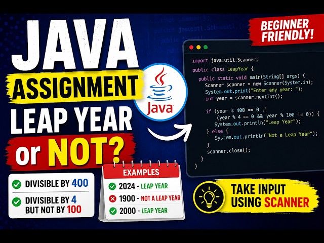 247. Java Assignment - Scanner Input and Leap Year or Not (Selenium Java 2026)