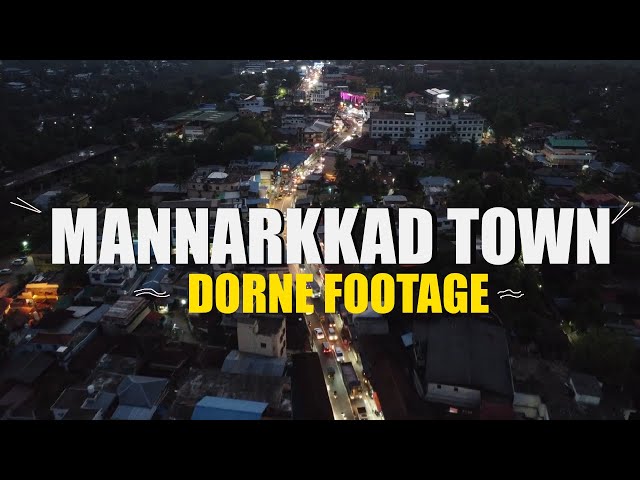 Mannarkkad Town drone footage |Travel Guide | palakkad , Kerala |malayalam vlog