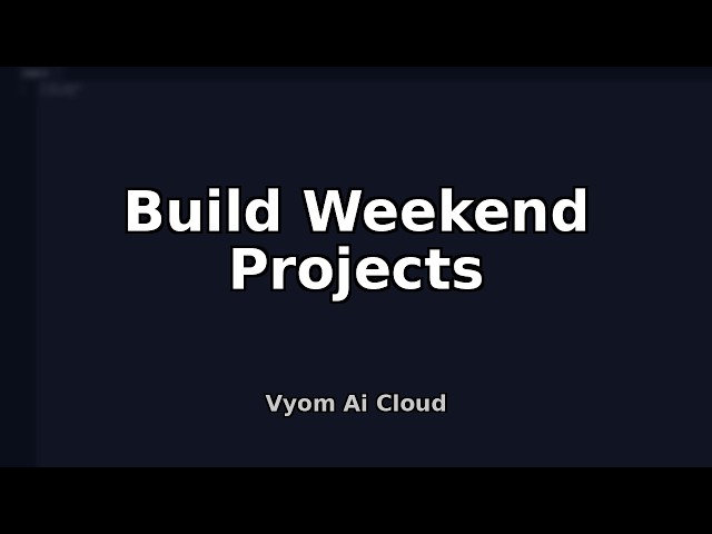 Build Weekend Projects