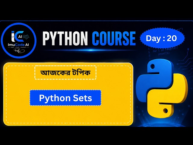 #20 Sets in Python || Python Bangla Tutorials for Beginners