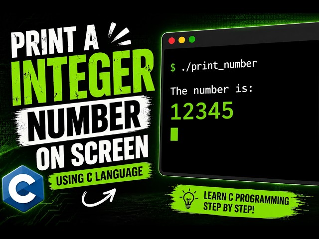 How to Print an Integer Number on the Screen in C | C Programming for Beginners