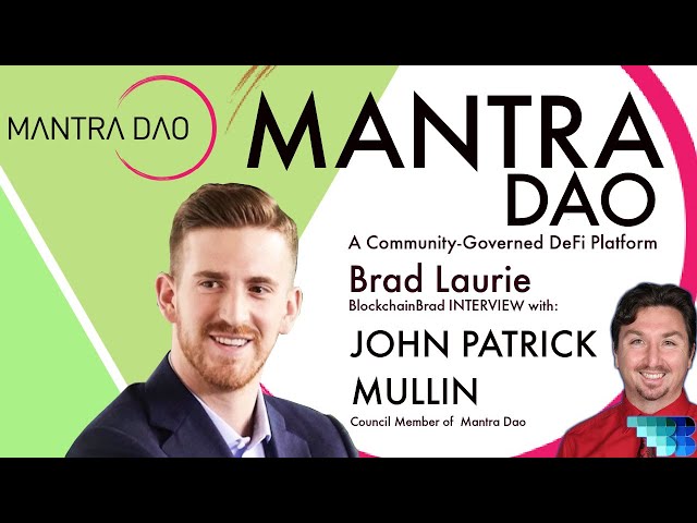 MΛNTRΛ DΛO | Crypto Interview | BlockchainBrad | Community-Governed DeFi Platform | MANTRA DAO DeFi