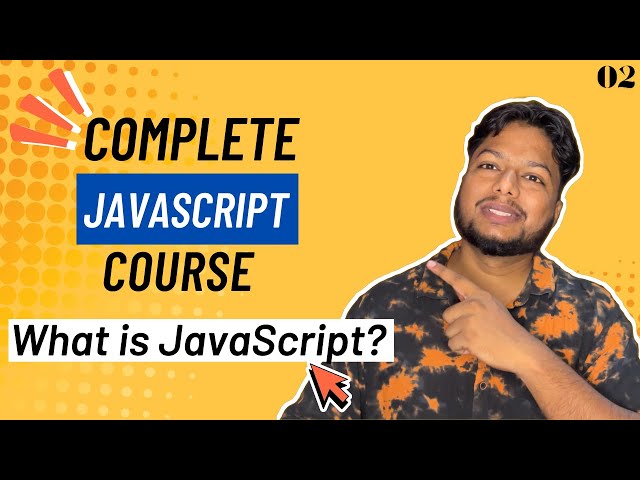 What is JavaScript and Why You Need to Learn It NOW |  Complete JS Course in Hindi