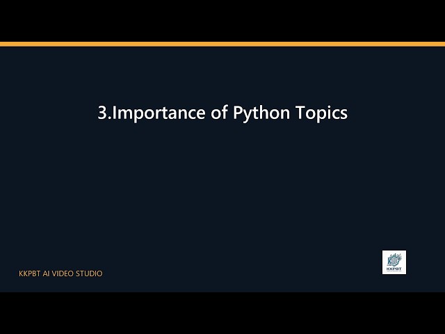 3.Importance of Python Topics