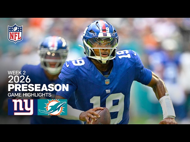 New York Giants vs. Miami Dolphins | 2026 Preseason Week 2