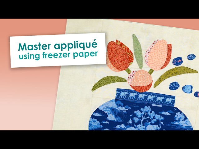 Perfect Appliqué on Curves & Points Using The Freezer Paper Technique