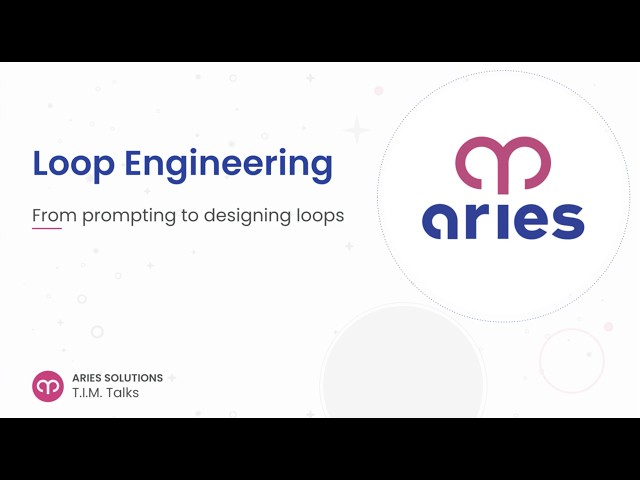 Loop Engineering
