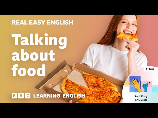 Talking about food 🍔🥒🍫 Real Easy English