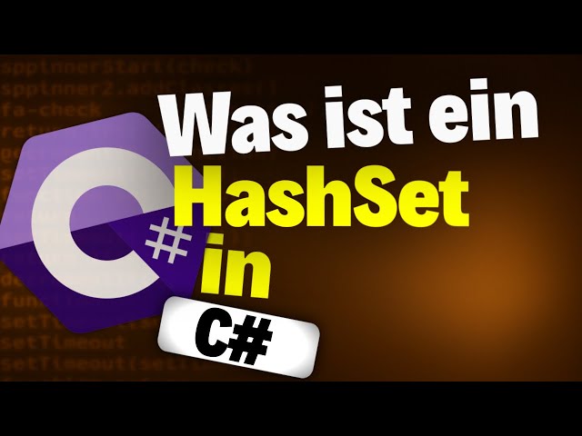 Was ein HashSet in C# ist und wie du es verwendest