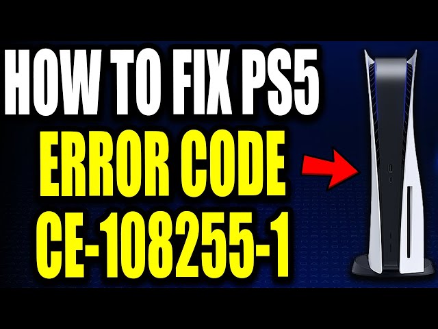 How To Fix PS5 Error Code CE-108255-1 "An error occurred in the application" PS5 Error Code Easy Fix