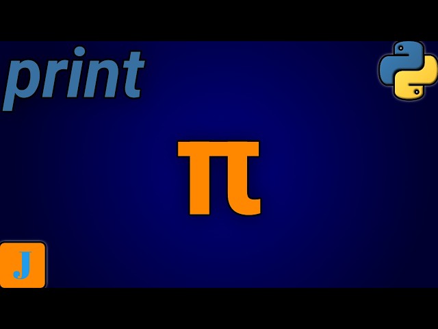 How To Print pi In Python