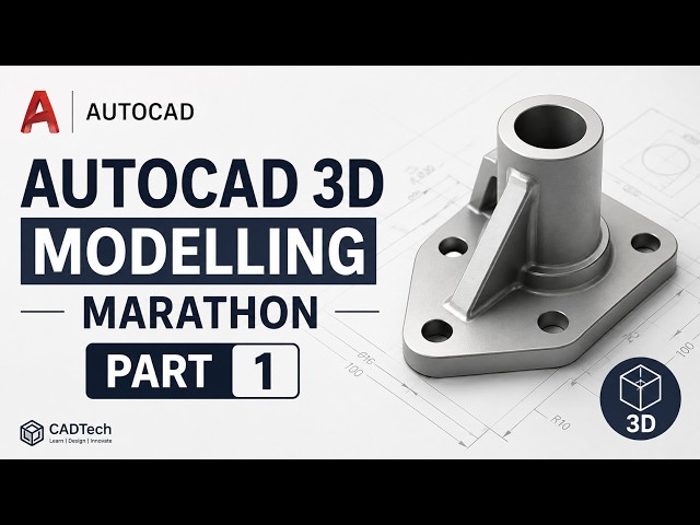 AutoCAD 3D Modelling Marathon Part 1 | Complete 3D Modeling Tutorial