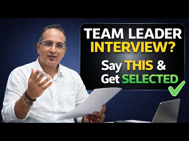 Team Leader Interview Questions and Answers: How to Get Hired!