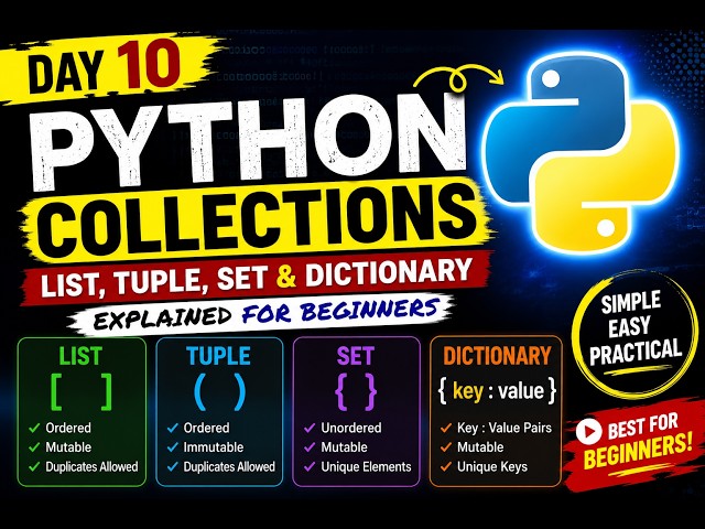Day 10 | Python List, Tuple, Set & Dictionary Explained | Python Collections for Beginners
