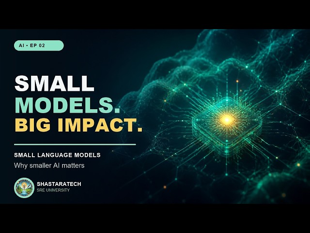 Small Language Models: Why Smaller AI Matters | ShastaraTech #02