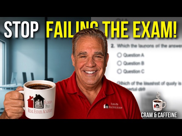 Cram & Caffeine: Don't Fail Your Florida Real Estate Exam (Watch This Practice Session)