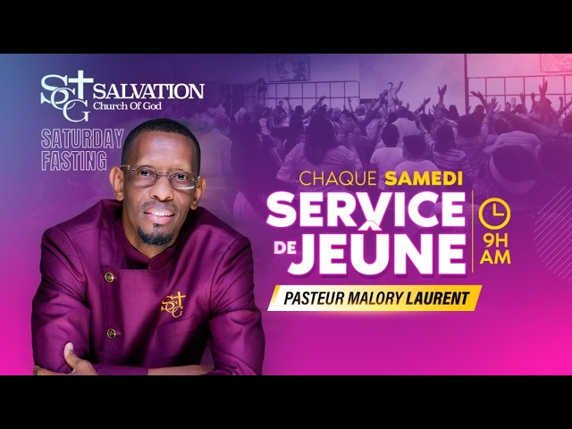Service de Jeune 08/08/2026 | Salvation Church of God | Pasteur Malory Laurent