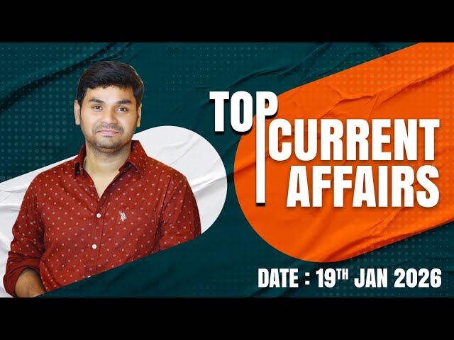 Daily Current Affairs by Praveen Sir |19 JANUARY 2026 | Telugu | Latest GK & News Updates