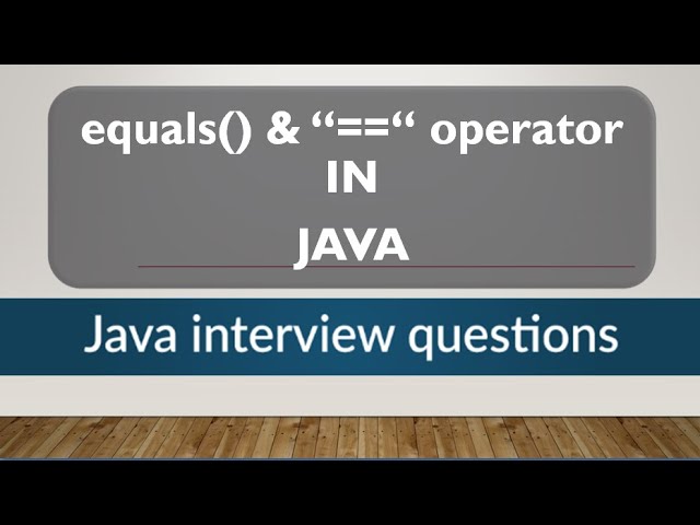 equals method and == operator in java