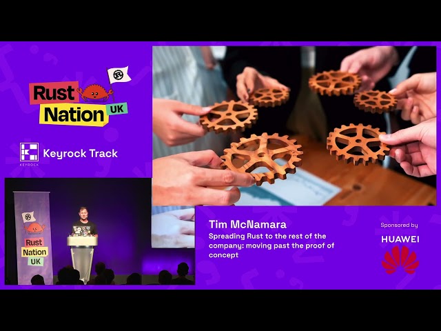 Spreading Rust to the rest of the company: Moving past the proof of concept - Tim McNamara