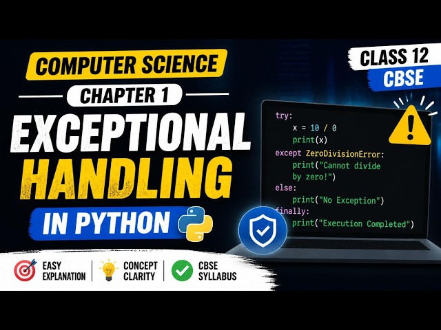Exceptional Handling in Python II Chapter 1 II Class 12 II Harshit Srivastava