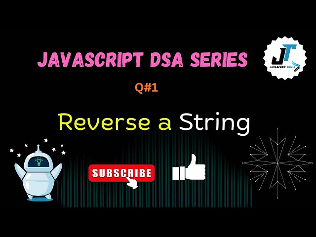 Reverse a String in JavaScript | DSA Interview Question | Javascript Trivia